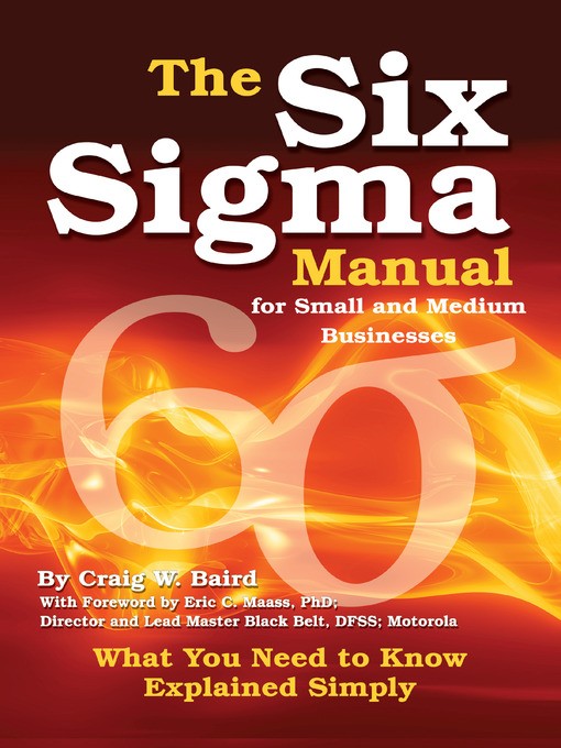 Title details for The Six Sigma Manual for Small and Medium Businesses by Craig W. Baird - Available